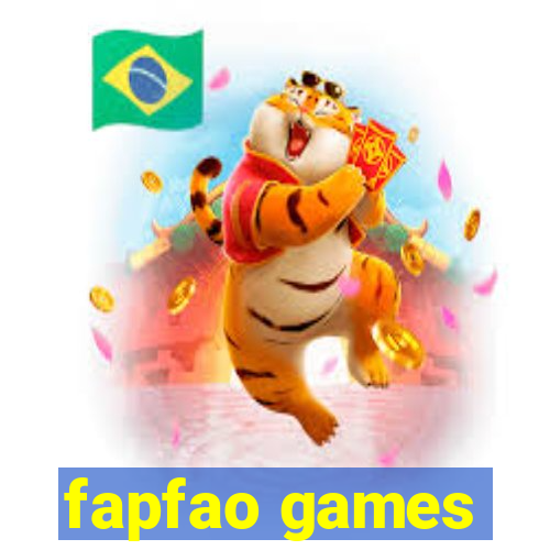 fapfao games